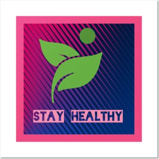 Be healthy Posters and Art